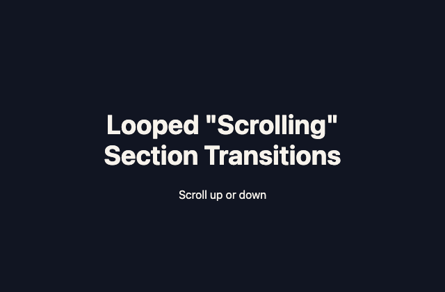 Infinite looped scrolling sections 정적 미리보기